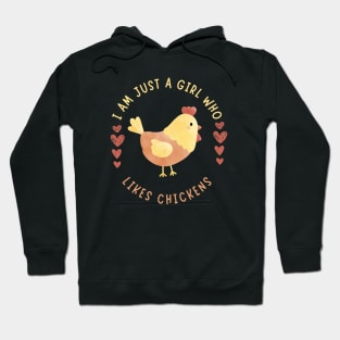 I Am Just A Girl Who Likes Chickens Cute Design Hoodie